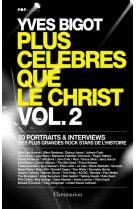 PLUS CELEBRES QUE LE CHRIST 2 - BIGOT YVES - FLAMMARION