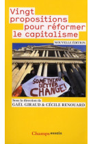 VINGT PROPOSITIONS POUR REFORMER LE CAPITAL ISME - RENOUARD/GIRAUD - FLAMMARION