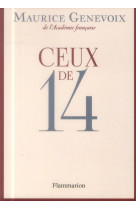 CEUX DE 14 - GENEVOIX MAURICE - Flammarion