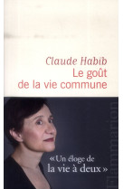 GOUT DE LA VIE COMMUNE - HABIB CLAUDE - Flammarion