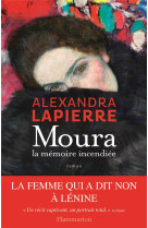 MOURA, LA MEMOIRE INCENDIEE - LAPIERRE ALEXANDRA - Flammarion