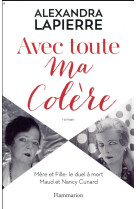 AVEC TOUTE MA COLERE - LAPIERRE ALEXANDRA - FLAMMARION