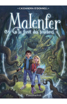 MALENFER T1 - LA FORET DES TENEBRES - O-DONNELL/FLEURY - Flammarion