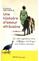 UNE HISTOIRE D-AMOUR AFRICAINE - SHELDRICK DAPHNE - FLAMMARION