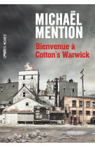 BIENVENUE A COTTON-S WARWICK - MENTION MICHAEL - Ombres noires