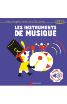 INSTRUMENTS DE MUSIQUE - MES IMAGIERS DANS TOUS LES SENS - DEXET HECTOR - Père Castor-Flammarion