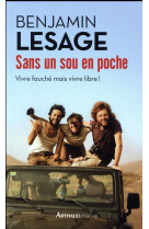 SANS UN SOU EN POCHE - LESAGE BENJAMIN - Arthaud