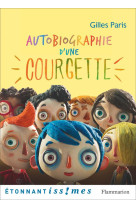 AUTOBIOGRAPHIE D-UNE COURGETTE - PARIS/BERBERIAN - Flammarion