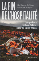 FIN DE L-HOSPITALITE (LA) - BRUGERE/LE BLANC - Flammarion