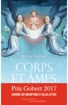 CORPS ET AMES. - Jérôme Baschet - FLAMMARION