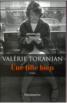 UNE FILLE BIEN - TORANIAN VALERIE - FLAMMARION