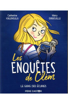 ENQUETES DE CLEM T2 - LE GANG DES ECURIES - KALENGULA/GRIBOUILLE - FLAMMARION