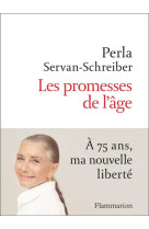 PROMESSES DE L-AGE - SERVAN-SCHREIBER P. - FLAMMARION