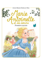 MARIE ANTOINETTE ET SES SOEURS T1 / PRINTEMPS A VIENNE - DESPLAT-DUC - FLAMMARION