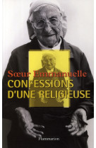 CONFESSIONS D-UNE RELIGIEUSE (LES) - SOEUR EMMANUELLE - FLAMMARION