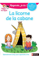 LA LICORNE DE LA CABANE NIV.1 - REG JE LIS - BATTUT/PIFFARETTI - CLE INTERNAT