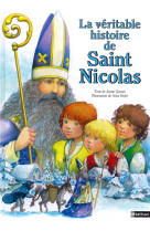 VERITABLE HISTOIRE DE SAINT NICOLAS (LA) - GONTIER/HOFER - NATHAN