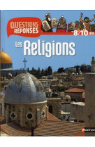 N08 - LES RELIGIONS - QUESTIONS/REPONSES 8/ 10ANS - MIRZA/TRUONG/LE ROUX - NATHAN