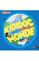 KIDIDOC AUTOUR DU MONDE - BAUSSIER/BALICEVIC - Nathan Jeunesse