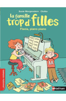 FAMILLE TROP D-FILLES - FLAVIA, PANO PIANO - COLLECTIF - Nathan Jeunesse