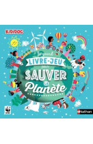 GRAND LIVRE-JEU POUR SAUVER LA PLANETE - GUERIVE/GWE - CLE INTERNAT