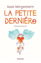 LA PETITE DERNIERE - MORGENSTERN SUSIE - Nathan Jeunesse