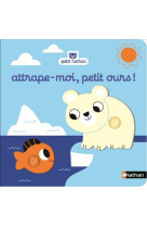 ATTRAPE-MOI PETIT OURS ! - BILLET MARION - CLE INTERNAT