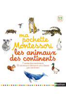 MA POCHETTE MONTESSORI LES ANIMAUX DES CONTINENTS - ROCCHI ROBERTA - Nathan Jeunesse