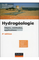 HYDROGEOLOGIE - 4E ED. - OBJETS, METHODES, APPLICATIONS - GILLI ERIC - Dunod