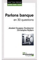 PARLONS BANQUE EN 30 QUESTIONS - DEP N 26 - COUPPEY-SOUBEYRAN JE - Documentation française