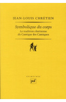 SYMBOLIQUE DU CORPS - CHRETIEN JEAN-LOUIS - PUF