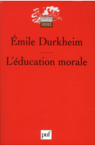 EDUCATION MORALE (2ED) - DURKHEIM EMILE - PUF