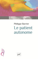 PATIENT AUTONOME (LE) - BARRIER PHILIPPE - PUF