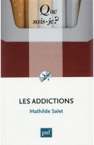 ADDICTIONS (2ED) QSJ 3911 - SAIET MATHILDE - PUF