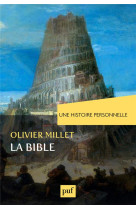 UNE HISTOIRE PERSONNELLE DE LA BIBLE - MILLET OLIVIER - PUF