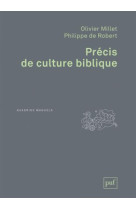 PRECIS DE CULTURE BIBLIQUE - ROBERT PHILIPPE DE / - PUF