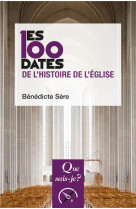 100 dates de l-histoire de l-eglise (les)
