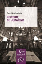 HISTOIRE DU JUDAISME - SMILEVITCH ERIC - PUF