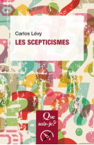 LES SCEPTICISMES - LEVY CARLOS - PUF