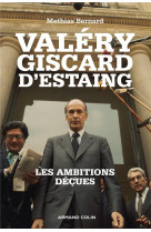 VALERY GISCARD D-ESTAING - BERNARD MATHIAS - Armand Colin