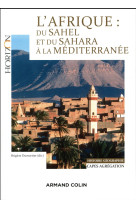 AFRIQUE : DU SAHEL ET DU SAHARA A LA MEDITERRANEE. CAPES/AGREGATION. HISTOIRE-GEOGRAPHIE - DUMORTIER BRIGITTE - Armand Colin