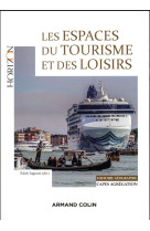 ESPACES DU TOURISME ET DES LOISIRS - CAPES/AGREGATION GEOGRAPHIE - FAGNONI EDITH - Armand Colin