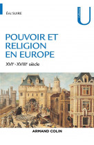 Pouvoir et religion en europe - xvie-xviiie siecle