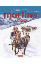 MARTINE VIVE NOEL EDITION SPECIALE - DELAHAYE/MARLIER - Casterman