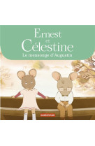 MENSONGE D-AUGUSTIN / ERNEST ET CELESTINE - POUJOL/VINCENT - Casterman