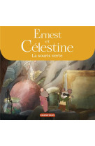 SOURIS VERTE / ERNEST ET CELESTINE - VINCENT/REGNAUD - Casterman