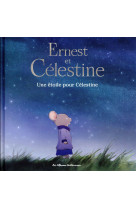 ETOILE POUR CELESTINE / ERNEST ET CELESTINE - VINCENT/ROGER - Casterman