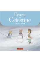 GRAND FROID / ERNEST ET CELESTINE - VINCENT/REGNAUD - Casterman