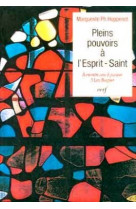 PLEINS POUVOIRS A L-ESPRIT SAINT : RENCONTR E AVEC LE PASTEUR BOEGNER - Marguerite Ph. Hoppenot - CERF