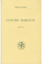 CONTRE MARCION T3 - TERTULLIEN - CERF